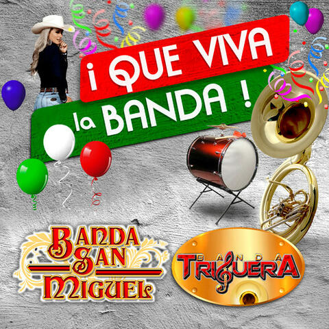 Que Viva La Banda