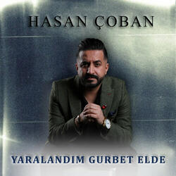 Yaralandım Gurbet Elde