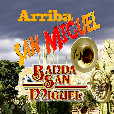 Arriba San Miguel