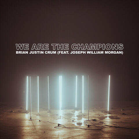 We Are the Champions