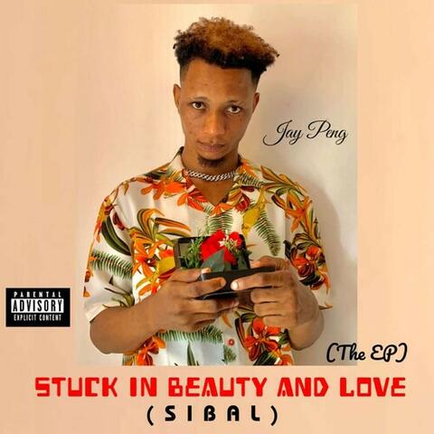 Stuck in Beauty and Love (sibal)
