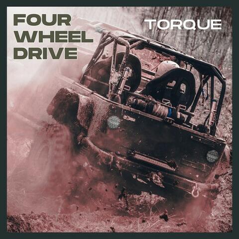 Four Wheel Drive: Torque