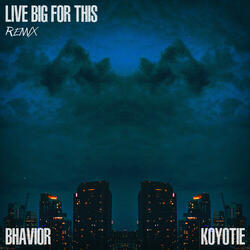 Live Big for This (Remix)