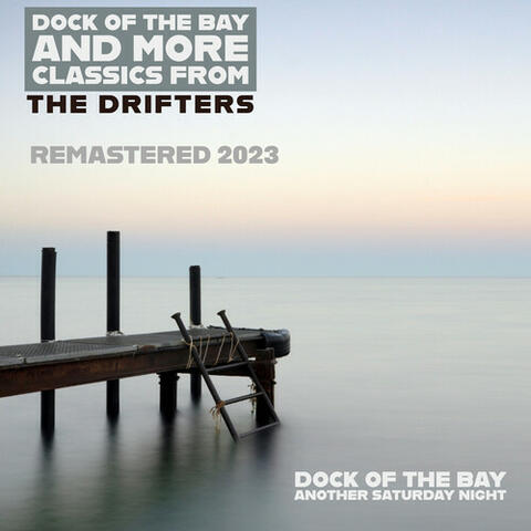 Dock of the Bay and More Classics From the Drifters