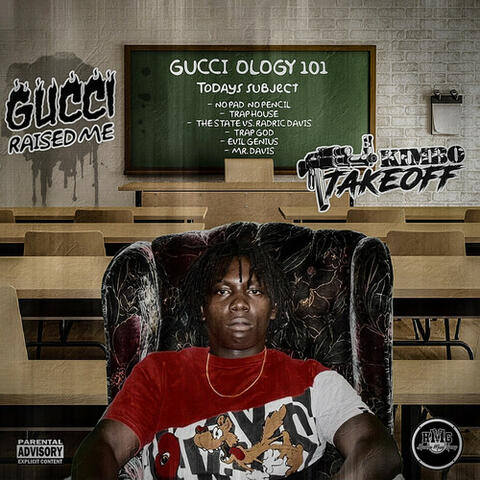 Gucci Raised Me