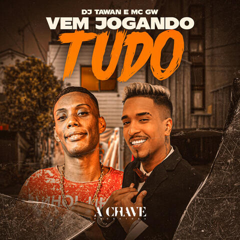 Vem Jogando Tudo