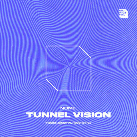 Tunnel Vision