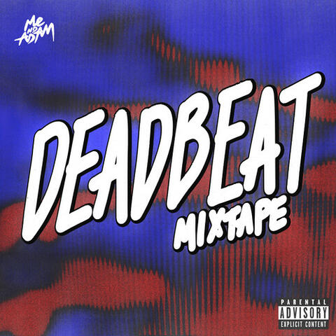 Deadbeat Mixtape