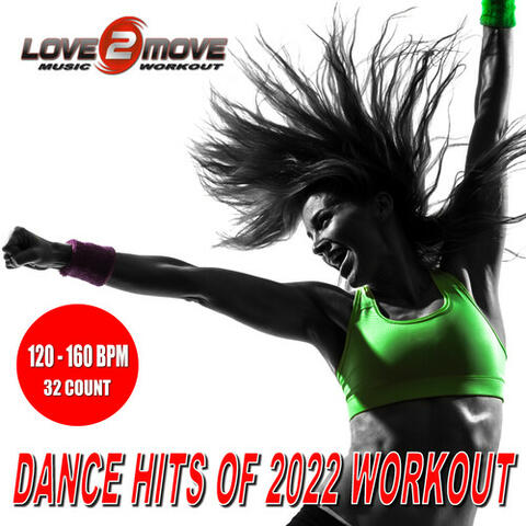 Dance Hits Of 2022 Workout