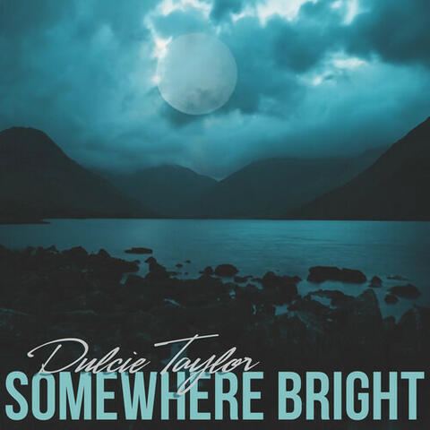 Somewhere Bright