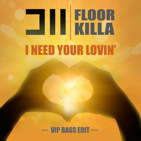 I Need Your Lovin
