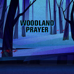Woodland Prayer