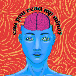 Can You Read My Mind?