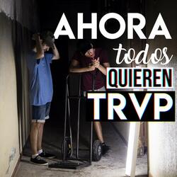 Ahora Todos Quieren Trap