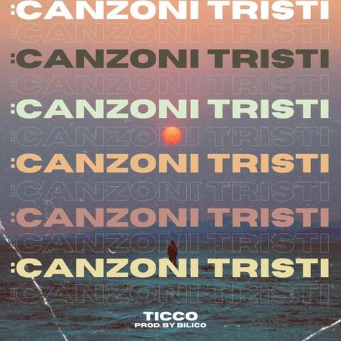 CANZONI TRISTI