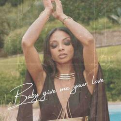 Baby Give Me Your Love