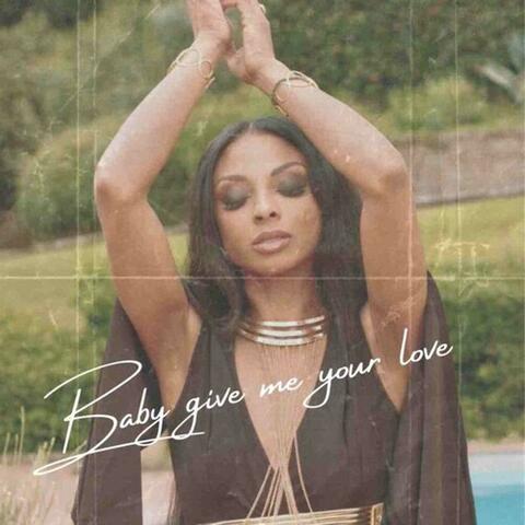 Baby Give Me Your Love