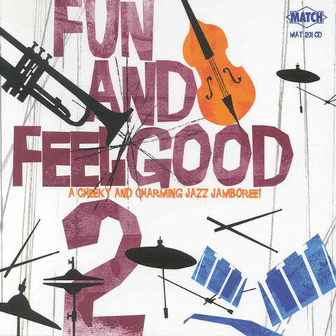 Fun And Feelgood 2