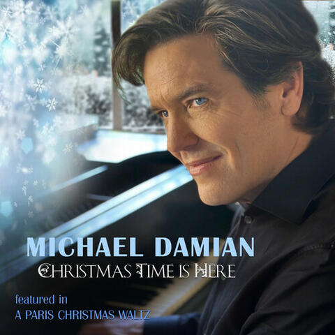 Christmas Time Is Here (featured in "A Paris Christmas Waltz")