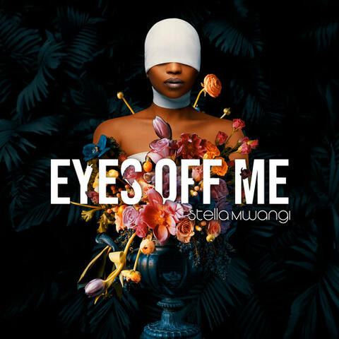 Eyes off Me