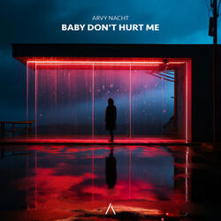 Baby Don't Hurt Me