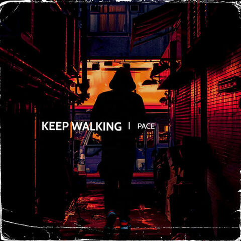 Keep Walking