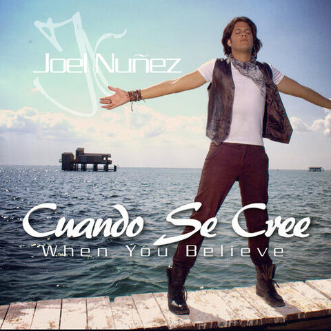 Cuando Se Cree (When You Believe)
