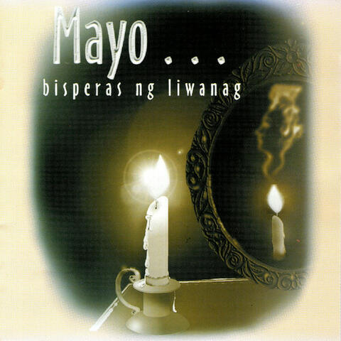 Mayo... Bisperas ng Liwanag