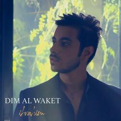 Dim Al Waket
