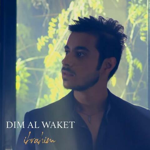 Dim Al Waket