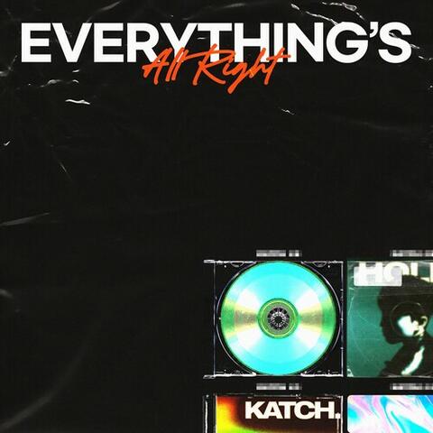 Everything’s All Right