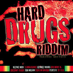 Hard Drugs Riddim