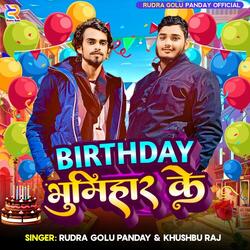 Birthday Bhumihar Ke