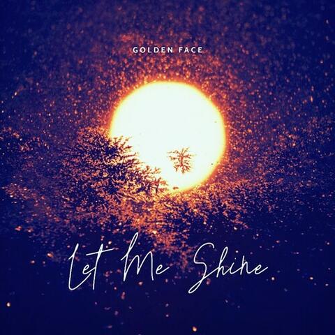 Let Me Shine