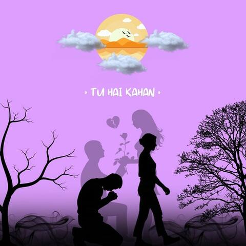 Tu hai kahan