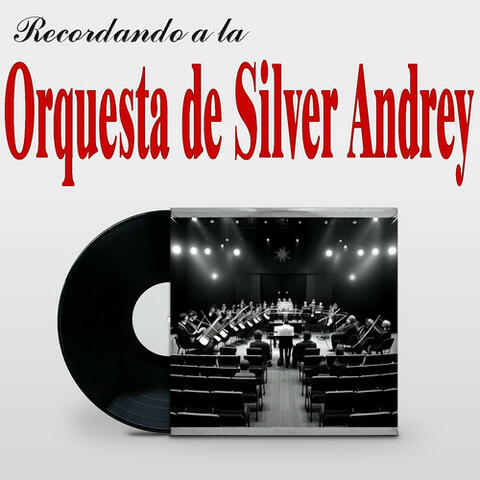 Orquesta de Silver Andrey