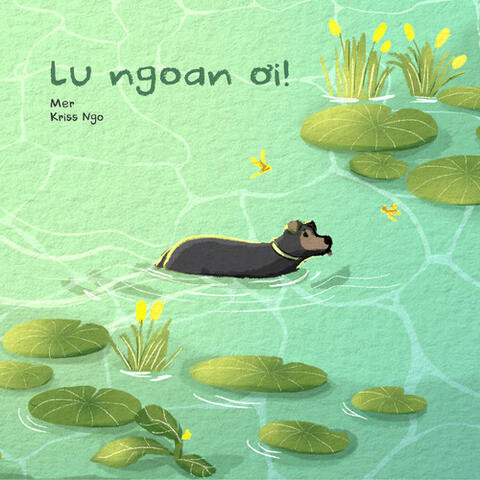 Lu ngoan ơi!