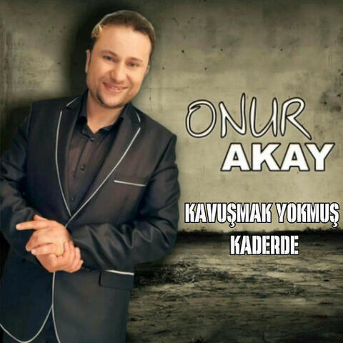 Kavuşmak Yokmuş Kaderde