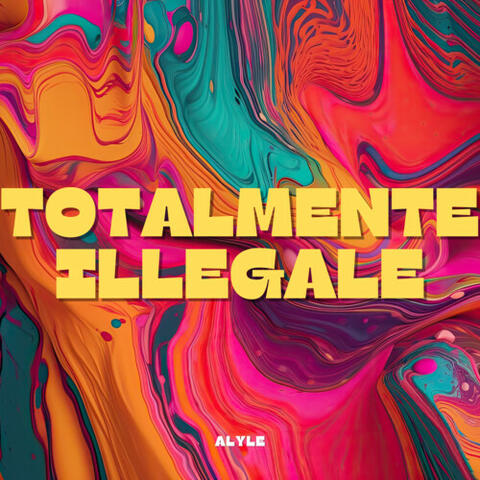TOTALMENTE ILLEGALE