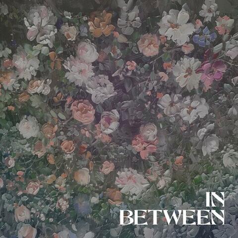 In Between