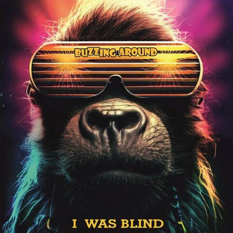 I Was Blind
