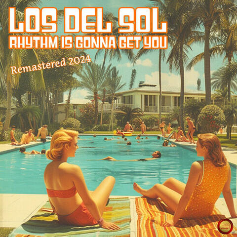 Rhythm Is Gonna Get You (Remastered 2024)