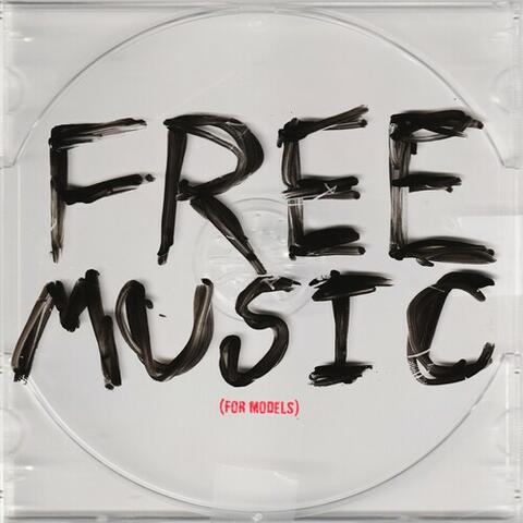 FREE MUSIC (FOR MODELS)