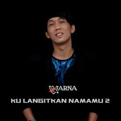 Ku Langitkan Namamu 2