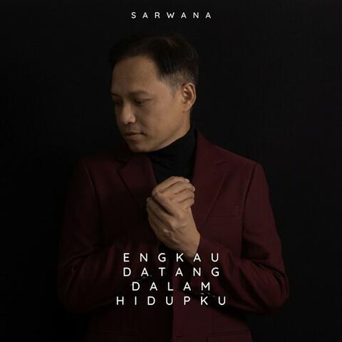 Engkau Datang Dalam Hidupku