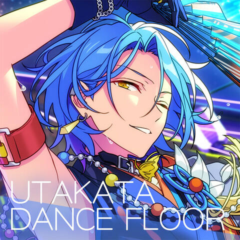 Crazy:B「UTAKATA DANCE FLOOR」あんさんぶるスターズ！！ ESアイドルソング season5