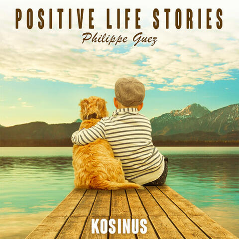 Positive Life Stories