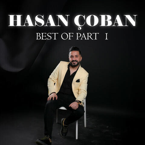 Best of Hasan Çoban, Pt. 1