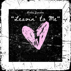 Leavin to Me