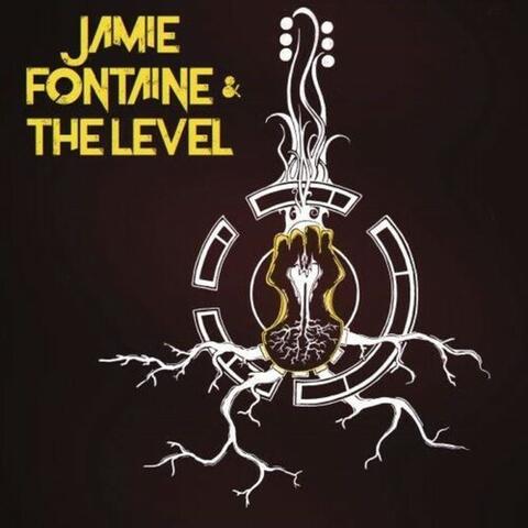 Jamie Fontaine & the Level